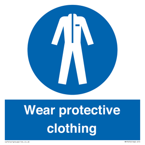 Wear protective clothing
